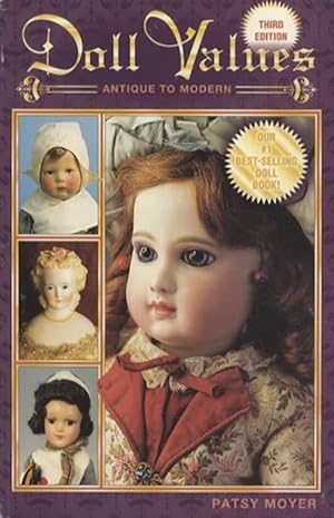 Seller image for Doll Values Antique to Modern, 3rd Ed for sale by Collector Bookstore