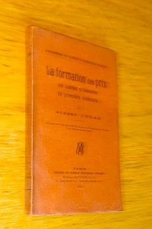 Seller image for La formation des prix des denres alimentaires de premire ncessit for sale by Les Livres du Pont-Neuf