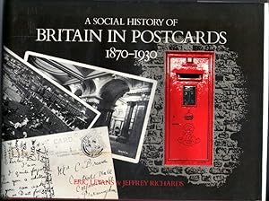 Imagen del vendedor de A Social History of Britain In Postcards 1870-1930 a la venta por Frabjoy Books