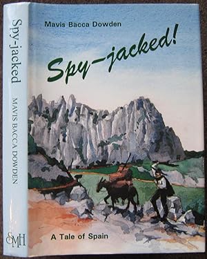 Imagen del vendedor de SPY-JACKED! a la venta por Graham York Rare Books ABA ILAB