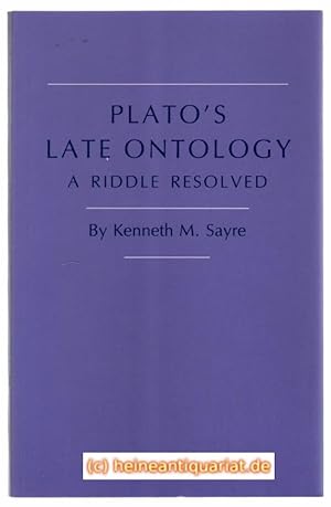 Bild des Verkufers fr Plato's late Ontology. A Riddle Resolved. zum Verkauf von Heinrich Heine Antiquariat oHG