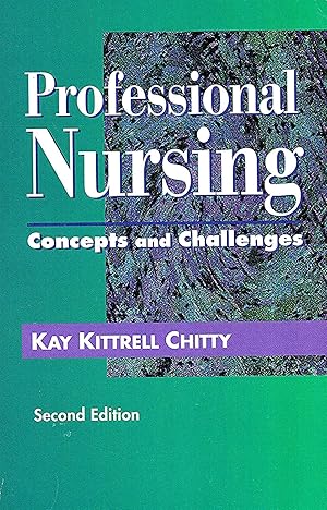 Seller image for Professional Nursing : Concepts And Challenges : for sale by Sapphire Books