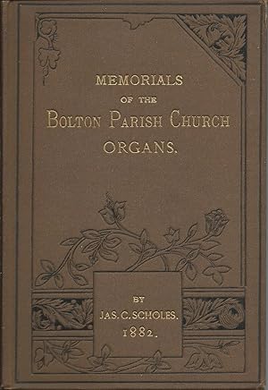 Memorials of the Bolton Parish Church Organs
