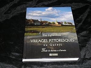 Seller image for Villages Pittoresques Du Qubec. Guide De Charmes Et D'Attraits for sale by librairie ESKAL