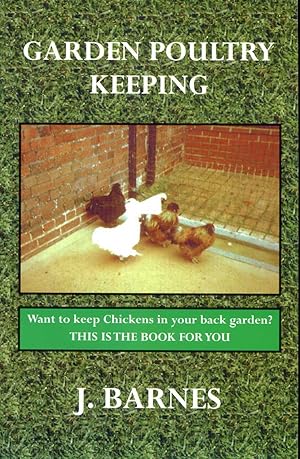 Bild des Verkufers fr Garden Poultry Keeping (International Poultry Library) zum Verkauf von Pendleburys - the bookshop in the hills