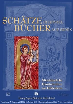 Schätze im Himmel - Bücher auf Erden : mittelalterliche Handschriften aus Hildesheim ; [Ausstellu...