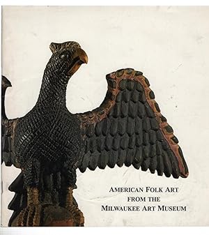 Seller image for American Folk Art from the Milwaukee Art Museum for sale by Recycled Books & Music