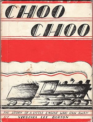 CHOO CHOO; The Story of a Little Engine Who Ran Away