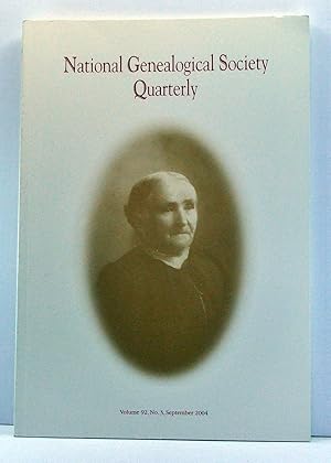 Imagen del vendedor de National Genealogical Society Quarterly, Volume 92, Number 3 (September 2004) a la venta por Cat's Cradle Books