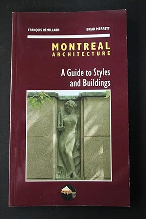 Image du vendeur pour Montreal Architecture - A Guide to Styles and Buildings mis en vente par Encore Books