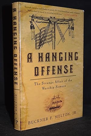 Bild des Verkufers fr A Hanging Offense; The Strange Affair of the Warship Somers zum Verkauf von Burton Lysecki Books, ABAC/ILAB