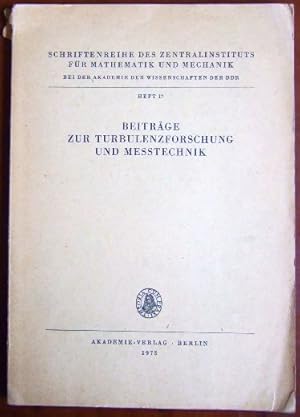 Beiträge zur Turbulenzforschung und Messtechnik. Schriftenreihe des Zentralinstituts für Mathemat...