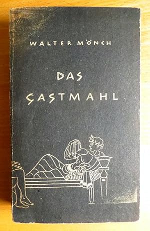 Das Gastmahl : Begegnungen abendländischer Dichter und Philosophen.