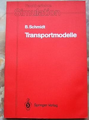 Transportmodelle. B. Schmidt, Fachberichte Simulation ; Bd. 7