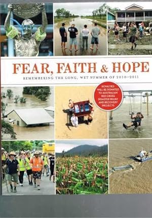 Bild des Verkufers fr Fear, Faith & Hope: The Long Wet Summer of 2010-2011 zum Verkauf von Berry Books