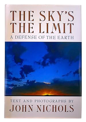Seller image for The Sky's the Limit: A Defense of the Earth for sale by Black Falcon Books
