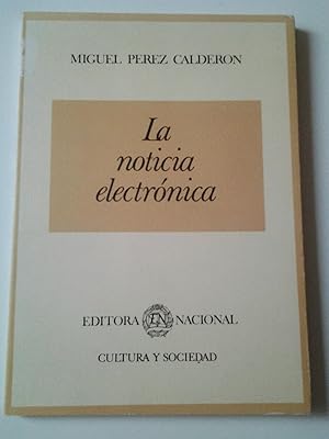 Immagine del venditore per La noticia electrnica. Estudios sobre televisin informativa venduto da MAUTALOS LIBRERA