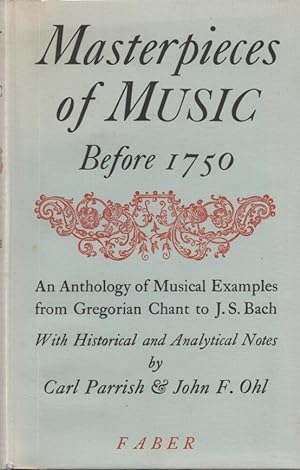 Seller image for Masterpieces of Music before 1750: An Anthology of Musical Examples from Gregorian Chant to J.S. Bach With Historical and Analytical Notes for sale by lamdha books