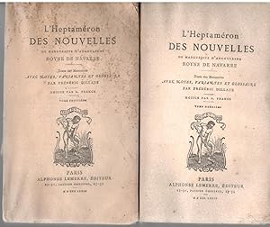 Imagen del vendedor de L'Heptameeron des nouvelles. Texte des manuscrits avec notes, variantes et glossaire par Frederic Dillaye. Notice par A. France; 2 Vol: Tome Deuxieme and Tome Troisieme Only!; a la venta por BookStore Jerusalem