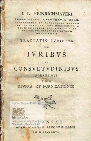 Tractatio iuridica de iuribus et consuetudinibus forensibus circa stupra et fornicationes. Rechts...