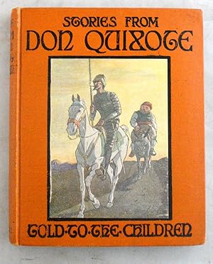 Stories from Don Quixote told to the Children