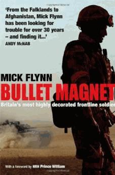 Image du vendeur pour Bullet Magnet: Britain's Most Highly Decorated Frontline Soldier mis en vente par Alpha 2 Omega Books BA