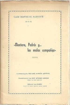 Image du vendeur pour MONTERO, PEDRES Y. LAS MALAS COMPAIAS. mis en vente par Librera Javier Fernndez