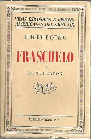 Imagen del vendedor de FRASCUELO O EL TOREADOR. a la venta por Librera Javier Fernndez