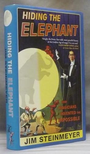 Hiding the Elephant: How Magicians Invented the Impossible.