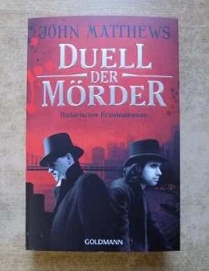 Duell der Mörder - Historischer Kriminalroman.