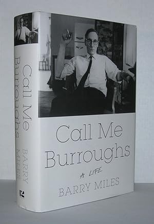 Seller image for CALL ME BURROUGHS A Life for sale by Evolving Lens Bookseller