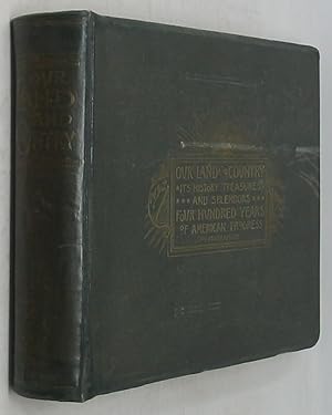 Our Land and Country: A Panorama of 400 Years American Progress, 1492-1892