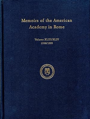 Imagen del vendedor de Memoirs of the American Academy in Rome Volume XLIII/XLIV (1998/1999) a la venta por Book Booth