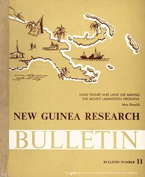 Seller image for New Guinea Research Bulletin: Number 11; Land Tenture and Use Among the Mount Lamington Orokaiva for sale by Goulds Book Arcade, Sydney