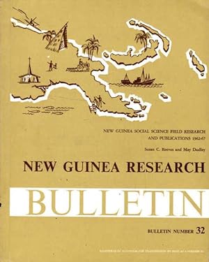 Seller image for New Guinea Research Bulletin: Bulletin Number 32; New Guinea Social Science Field Research and Publications 1962-67 for sale by Goulds Book Arcade, Sydney