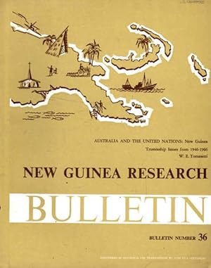 Seller image for New Guinea Research Bulletin: Bulletin Number 36; Australia and the United Nations New Guinea Trusteeship Issues from 1946-1966 for sale by Goulds Book Arcade, Sydney