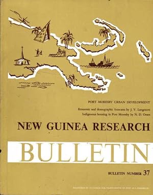 Seller image for New Guinea Research Bulletin: Bulletin Number 37; Port Moresby Urban Development for sale by Goulds Book Arcade, Sydney