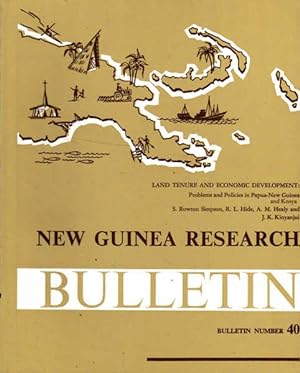 New Guinea Research Bulletin: Bulletin Number 40; Land Tenure and Economic Development