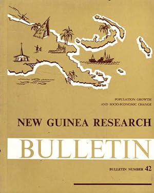 Seller image for New Guinea Research Bulletin: Bulletin Number 42; Population Growth and Socio-Economic Change for sale by Goulds Book Arcade, Sydney