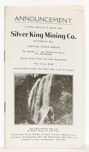 Announcement: Limited Amount of Stock Sale. Silver King Mining Co. of Elkhorn, Ore