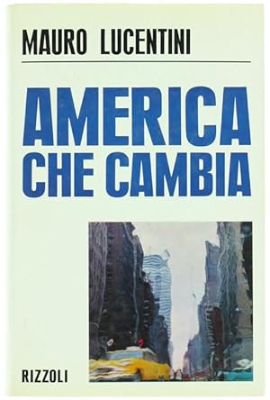 Bild des Verkufers fr AMERICA CHE CAMBIA.: zum Verkauf von Bergoglio Libri d'Epoca