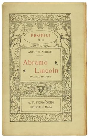 Immagine del venditore per ABRAMO LINCOLN.: venduto da Bergoglio Libri d'Epoca