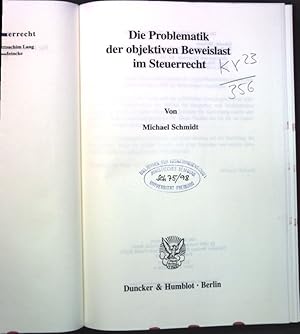 Bild des Verkufers fr Die Problematik der objektiven Beweislast im Steuerrecht. Schriften zum Steuerrecht ; Bd. 59 zum Verkauf von books4less (Versandantiquariat Petra Gros GmbH & Co. KG)