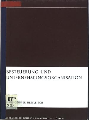 Bild des Verkufers fr Besteuerung und Unternehmungsorganisation; zum Verkauf von books4less (Versandantiquariat Petra Gros GmbH & Co. KG)