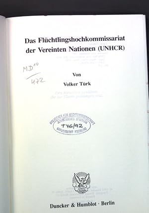 Bild des Verkufers fr Das Flchtlingshochkommissariat der Vereinten Nationen (UNHCR). Schriften zum Vlkerrecht ; Bd. 103 zum Verkauf von books4less (Versandantiquariat Petra Gros GmbH & Co. KG)