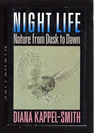 Night Life: Nature from Dusk to Dawn