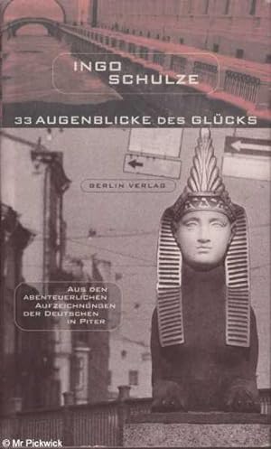 Seller image for 33 Augenblicke des Glucks Aus des abenteuerlichen Aufzeichnungen der Deutschen in Piter for sale by Mr Pickwick's Fine Old Books