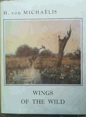 Seller image for Wings of the Wild for sale by Chapter 1