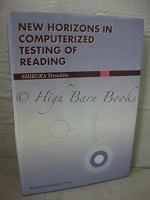 New Horizons in Computerized Testing of Reading