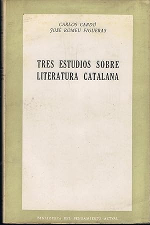 Imagen del vendedor de TRES ESTUDIOS SOBRE LITERATURA CATALANA. a la venta por Librera Torren de Rueda